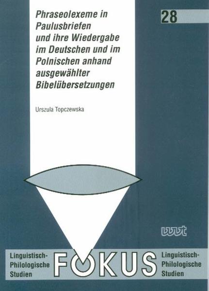Phraseolexeme in Paulusbriefen und ihre Wiedergabe im Deutschen und im Polnischen anhand ausgewählter Bibelübersetzungen