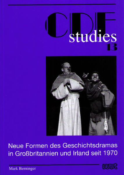 Neue Formen des Geschichtsdramas in Großbritannien und Irland seit 1970