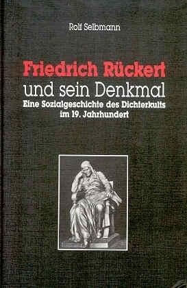 Friedrich Rückert und sein Denkmal