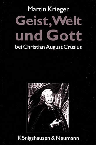 Geist, Welt und Gott bei Christian August Crusius