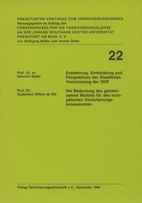 Entstehung, Entwicklung und Perspektiven der Staatlichen Versicherung der DDR / Die Bedeutung des gemeinsamen Marktes für den europäischen Versicherungskonsumenten