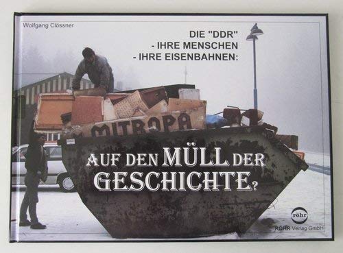 Die "DDR" - Ihre Menschen, Ihre Eisenbahn