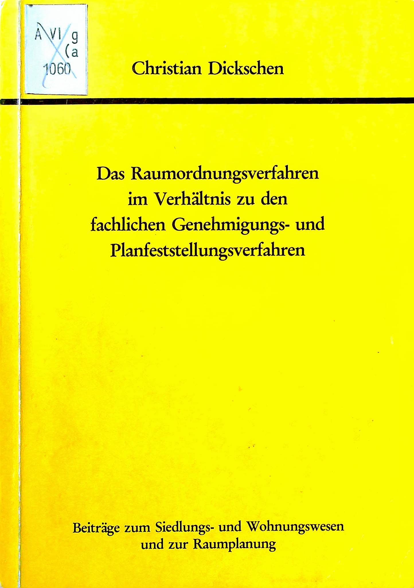 Das Raumordnungsverfahren im Verhältnis zu den fachlichen Genehmigungs- und Planfeststellungsverfahren