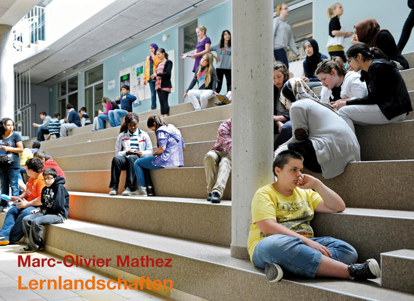 Lernlandschaften. Neue Schulbauten