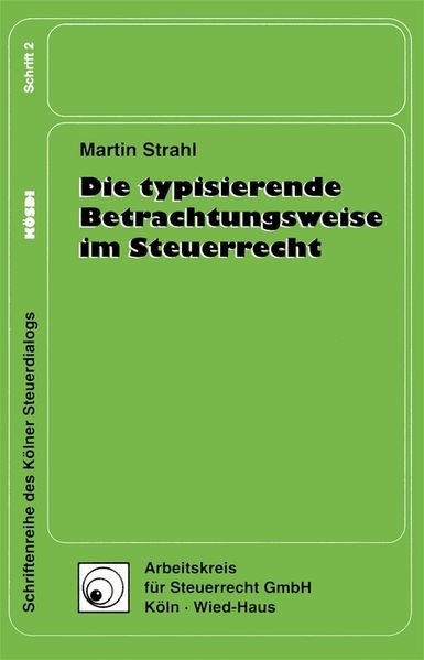 Die typisierende Betrachtungsweise im Steuerrecht