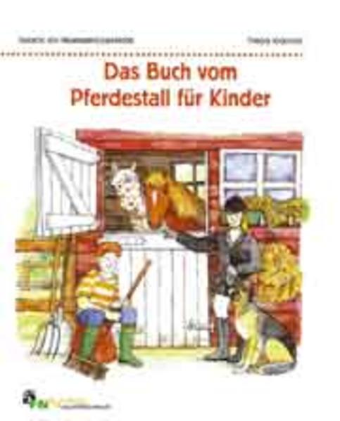 Das Buch vom Pferdestall für Kinder