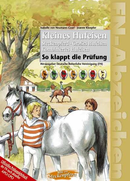Kleines Hufeisen - Steckenpferd - Grosses Hufeisen - Kombiniertes Hufeisen. So klappt die Prüfung