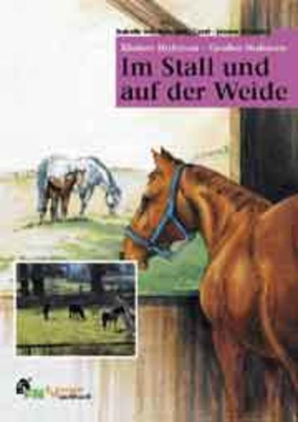 Im Stall und auf der Weide