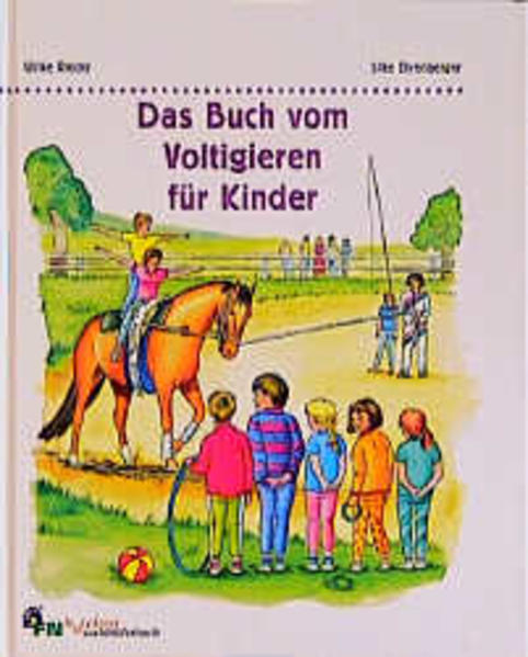 Das Buch vom Voltigieren für Kinder