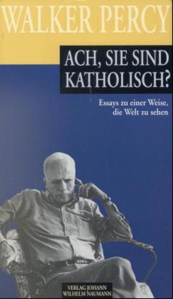 Ach, Sie sind katholisch?