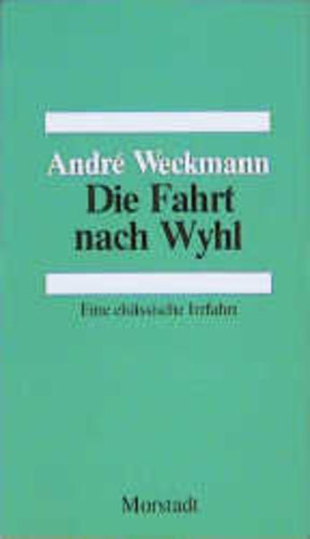 Die Fahrt nach Wyhl