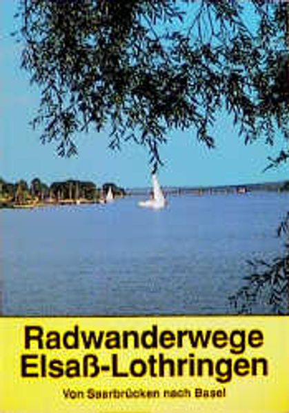 Radwanderwege Elsass-Lothringen