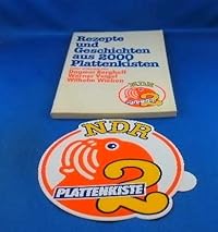 Rezepte und Geschichten aus 2000 Plattenkisten
