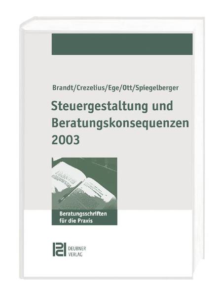 Steuerberatung und Gestaltungskonsequenzen 2003
