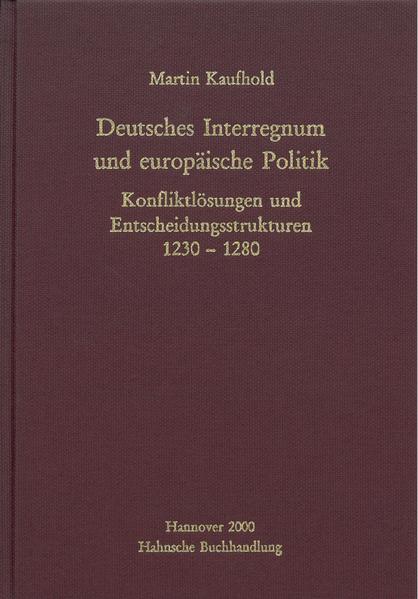 Deutsches Interregnum und europäische Politik