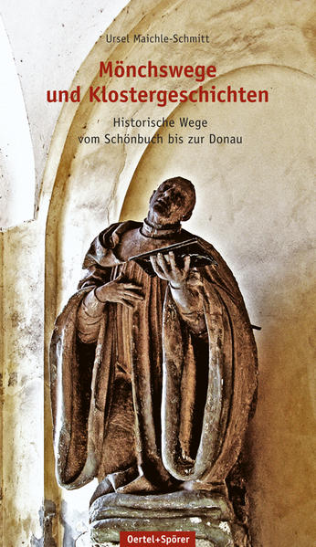 Mönchswege und Klostergeschichte