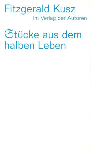 Stücke aus dem halben Leben