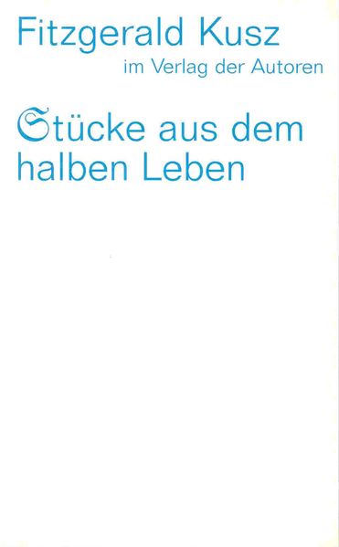 Stücke aus dem halben Leben
