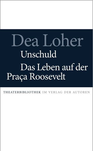 Unschuld / Das Leben auf der Praca Roosevelt