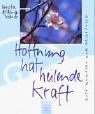 Hoffnung hat heilende Kraft