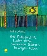Wie federleichte Liebe einen schweren Bären bewegen kann