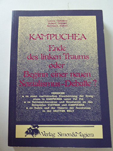 Kampuchea - Ende des linken Traums oder Beginn einer neuen Sozialismus-Debatte?