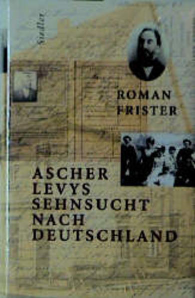 Ascher Levys Sehnsucht nach Deutschland