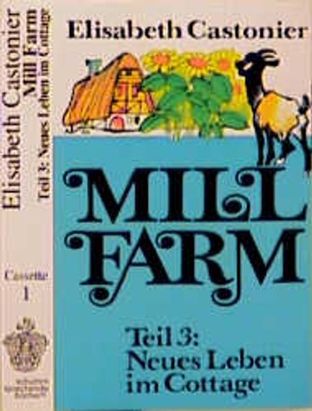 Mill Farm / Neues Leben im Cottage