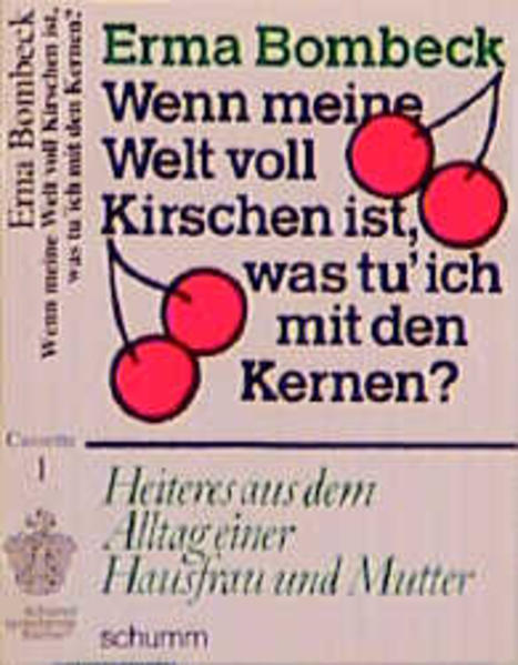 Wenn meine Welt voll Kirschen ist, was tu' ich mit den Kernen?