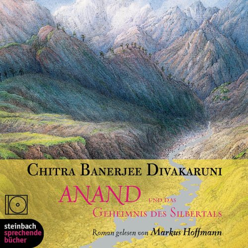 Die Muschelbrüderschaft - Teil 1 : Anand und das Geheimnis des Silbertals