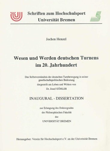 Wesen und Werden deutschen Turnens im 20. Jahrhundert