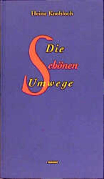 Die schönen Umwege