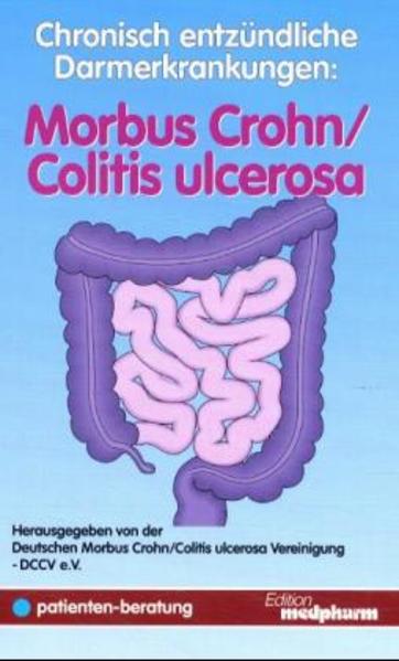 Chronisch entzündliche Darmerkrankungen Morbus Crohn /Colitis ulcerosa