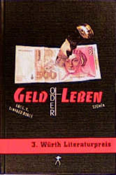 Geld oder Leben?
