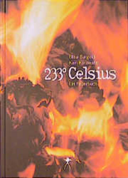 233 Celsius - Ein Feuerbuch