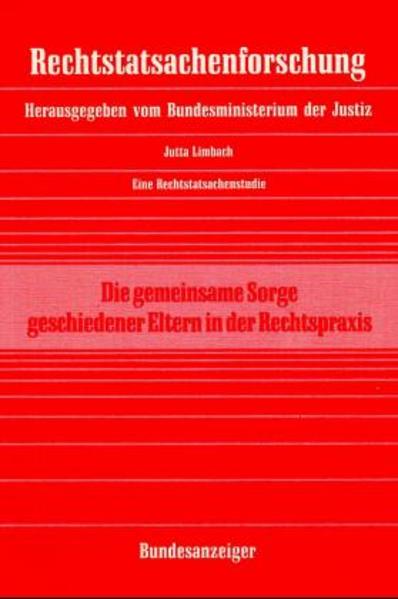 Die gemeinsame Sorge geschiedener Eltern in der Rechtspraxis