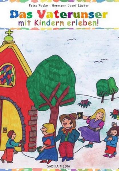 Das Vaterunser mit Kindern erleben - Nr. 408