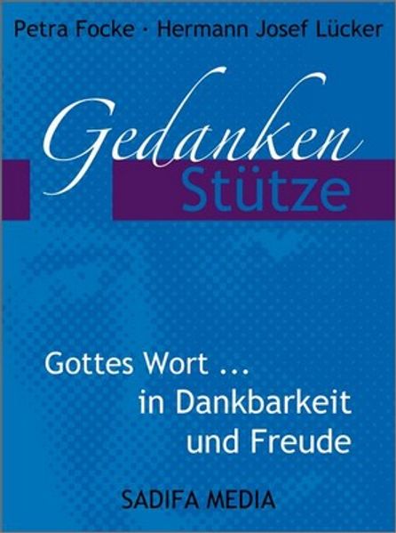 Gedankenstütze - Gottes Wort... in Dankbarkeit und Freude - Nr. 460
