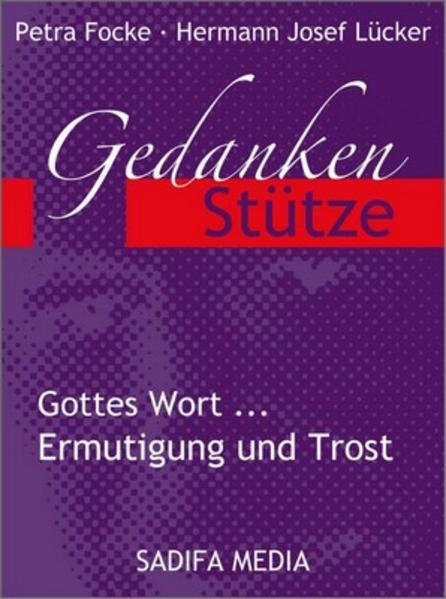 Gedankenstütze - Gottes Wort... Ermutigung und Trost - Nr. 462