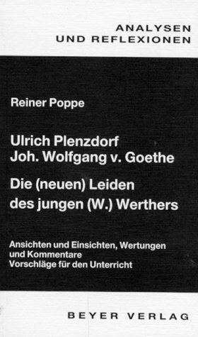 Goethe - Plenzdorf, Die (neuen) Leiden des jungen (W.) Werther