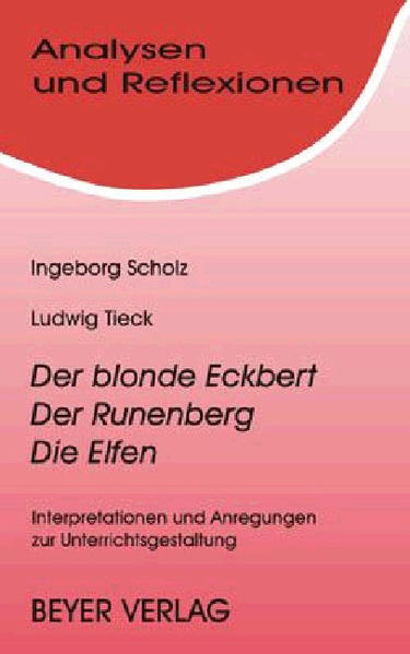 Tieck,Ludwig - Der blonde Eckbert - Der Runenberg - Die Elfen