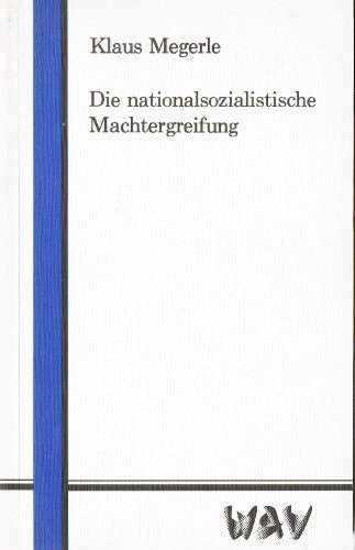 Die nationalsozialistische Machtergreifung
