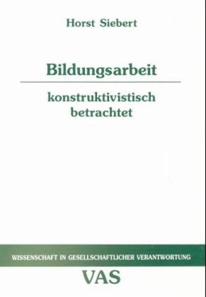 Bildungsarbeit konstruktivistisch betrachtet