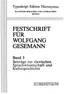 Festschrift für Wolfgang Gesemann / Beiträge zur slawischen Sprachwissenschaft und Kulturgeschichte