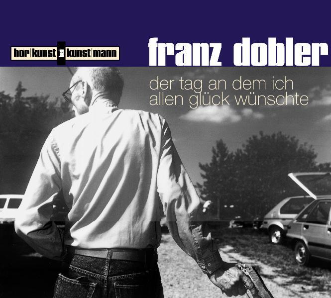 Der Tag an dem ich allen Glück wünschte CD