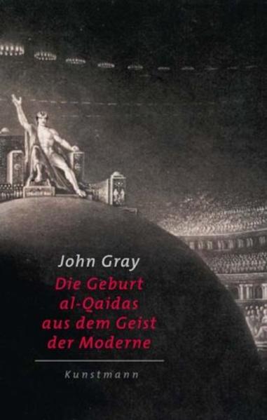 Die Geburt Al-Qaidas aus dem Geist der Moderne