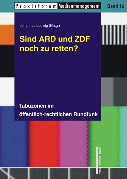 Sind ARD und ZDF noch zu retten?