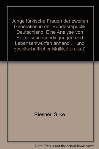Junge türkische Frauen der zweiten Generation in der Bundesrepublik Deutschland