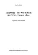 Mala Onda - Wir wollen nicht überleben, sondern leben