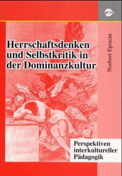 Herrschaftsdenken und Selbstkritik in der Dominanzkultur